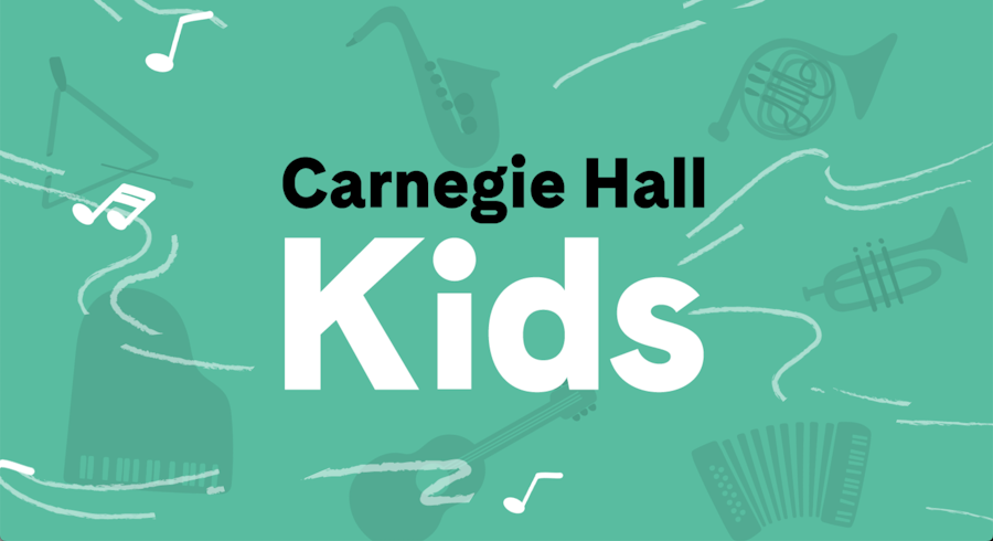 Carnegie Hall Kids